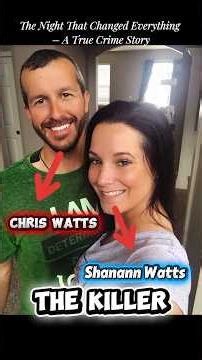 true story chris watts and shanann watts crime #shorts #crime