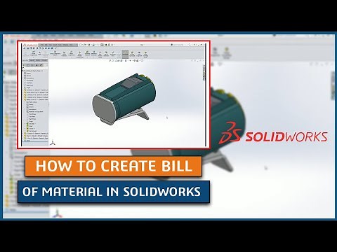 How to create Bill of Material in SOLIDWORKS 2017