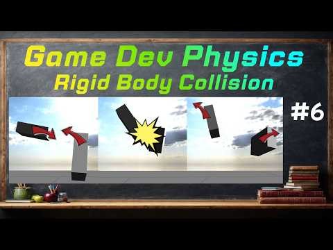 Rigid Body Collision // GameDev Physics #6