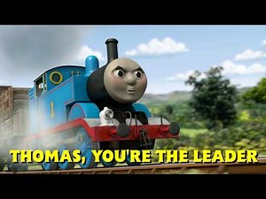 Thomas, You're The Leader Song CGI Remake (Music Video With Lyrics) Thomas & Friends Sing Along