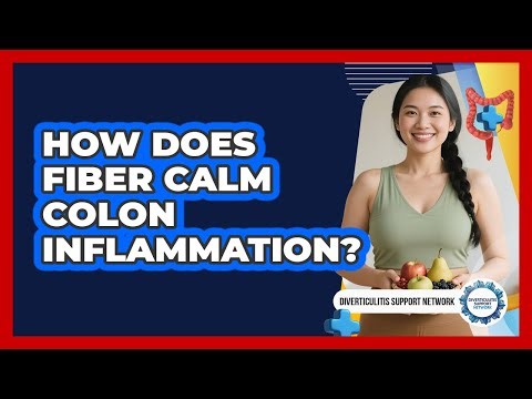 How Does Fiber Calm Colon Inflammation?