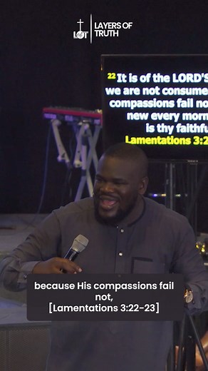 Lamentations 3:22-23 KJV [22] It is of the LORD'S mercies that we are not consumed, because his compassions fail not. [23] They are new every morning: great is thy faithfulness. God is faithful; He's consistent in remewing His mercies over us on a daily basis! #layersoftruth #UnveilingChrist #CommunicatingEternalLife #viralvideostoday | Layers of Truth