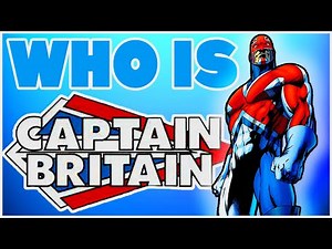 Who Is Captain Britain?