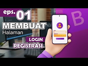 01 - Membuat Halaman Login dan Registrasi - Program Login PHP MySQL