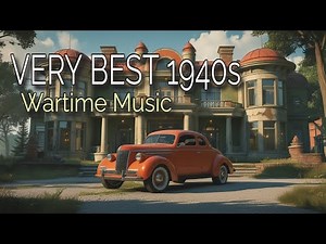 👉 BEST BIG BAND SOUNDTRACK OF THE 1940s | VERY BEST 1940s WARTIME MUSIC