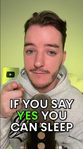 If You Say YES You Can Sleep! #asmr
