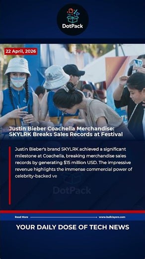 Justin Bieber Coachella Merchandise: SKYLRK Breaks Sales Records at Festival