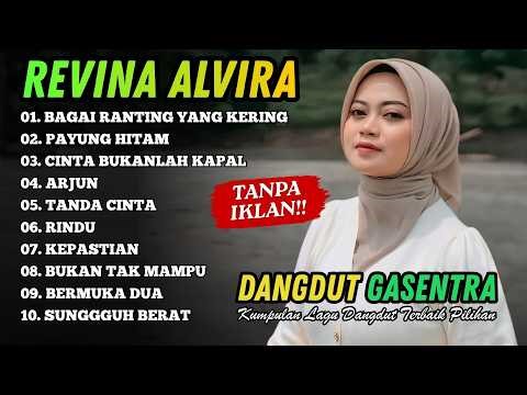 REVINA ALVIRA TERBARU 2026🔥Dangdut Gasentra Full Album Nonstop Paling Syahdu