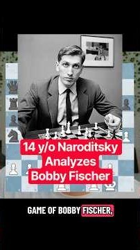 Daniel Naroditsky’s Analysis of Bobby Fischer