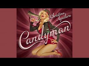 Christina Aguilera - Candyman (Squeaky Clean Radio Edit)