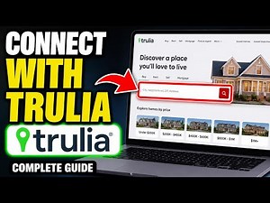 How to connect with Trulia - Complete Guide