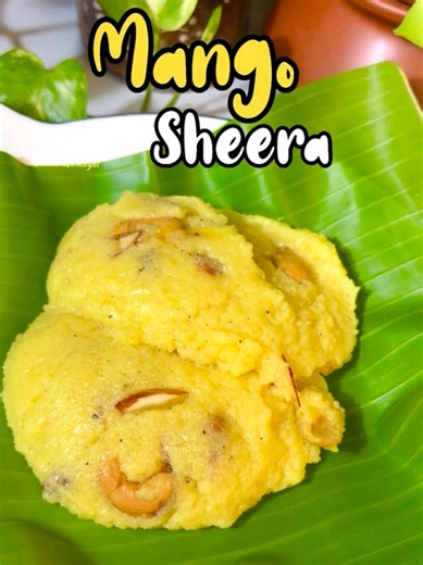 Mango Sheera Recipe: Quick Sweet Mango Semolina