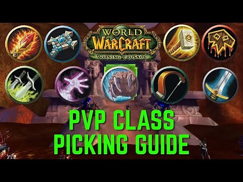 TBC PvP Class Picking Guide The Burning Crusade Classic Arena
