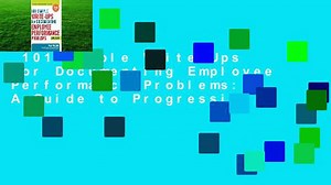 101 Sample Write-Ups for Documenting Employee Performance Problems: A Guide to Progressive