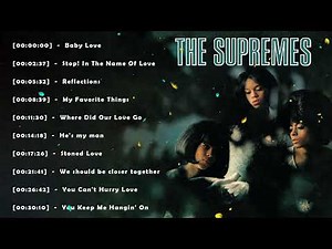 The Supremes Greatest Hits 2023 - Best Songs Of The Supremes - The Supremes Collection