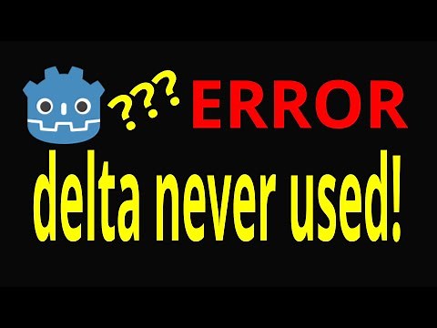 How to fix the argument delta is never used error in Godot