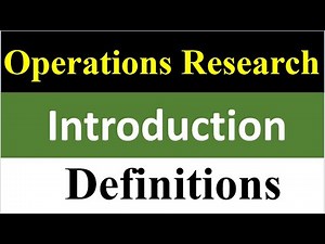 Lec-02 : Definitions of Operations Research