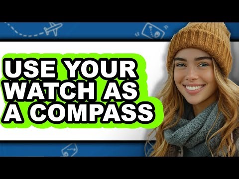 How to Use Your Watch as a Compass (only Way)