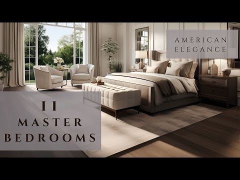 American Elegance: 11 Exquisite Master Bedroom Designs to Inspire Your Dreams