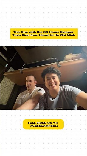 The One With the 36-Hour Train Ride: Hanoi to Ho Chi Minh City (Vietnam)
