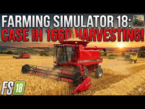 Farming Simulator 18 Gameplay | Cutting Wheat with Case IH 1660 Harvester 🌾🚜