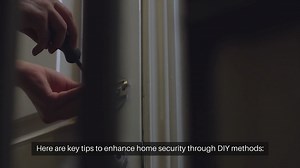 Home Security Tips For DIY Enthusiasts