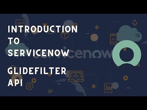 ServiceNow GlideFilter API | What is ServiceNow GlideFilter | Servicenow GlideFilter Magic method