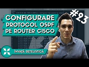 💻 Cum Configuram protocolul OSPF pe Routere Cisco ? | Invata Retelistica #23