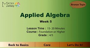 Applied Algebra Maths GCSE Revision ( Video 24 )