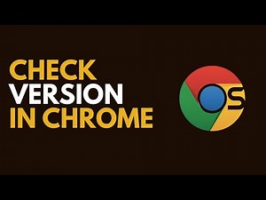 How to Check Your Google Chrome Version (Quick & Easy)