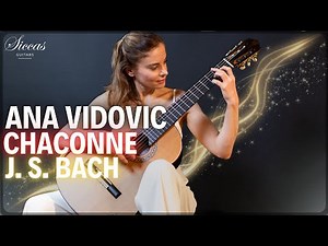 Ana Vidovic plays Chaconne by Johann Sebastian Bach on a Jim Redgate Classical Guitar