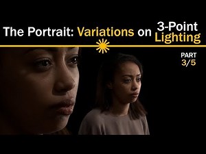 The Portrait: Variations on 3-Point Lighting