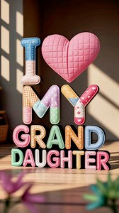 I love my Granddaughter 💖 | Grandkids Are Wonderful