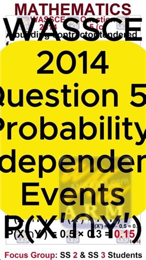 WASSCE 2014 Maths Q5c | Independent Events (Neither Event) | WAEC Mathematics | WAEC Exam