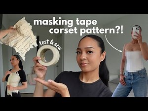 DIY corset pattern with tape?! | sewing diaries