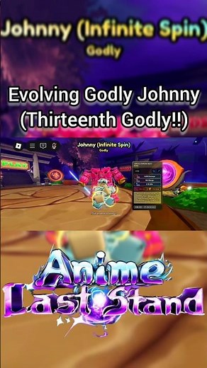 Evolving Godly Johnny(Thirteenth Godly!!)|Roblox |Anime Last Stand #roblox #showcase #animelaststand