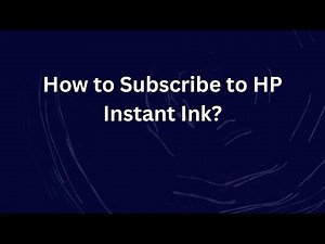 How to Subscribe to HP Instant Ink?