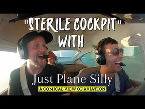 Sterile Cockpit Ft. Bryan Turner From "Just Plane Silly" (A Satire)