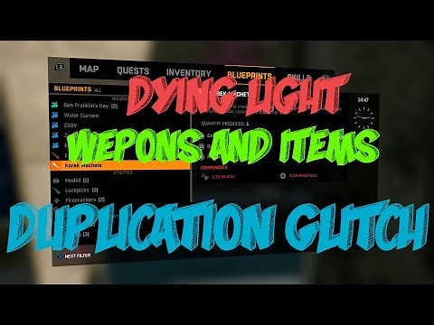 Dying Light How to duplicate WEAPONS AND ITEMS ( 2017 ) (PC/XBOX ONE /PS4)
