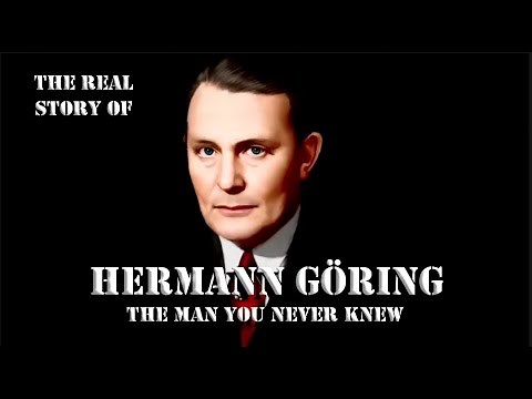 HERMANN GOERING THE MAN YOU DID NOT KNOW. THE BEGINNING