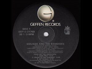 Siouxsie & The Banshees - Fear (Of The Unknown) (House Of Fear Extended)