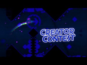 Creator Contest 1 | Geometry Dash