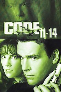 Code 11-14 (2003) - Movie