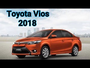 Toyota Vios 2018 Quick Specs Review
