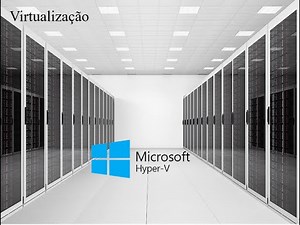 Básico do Hyper-V na prática #01