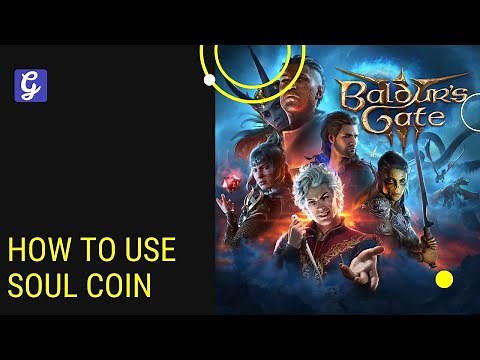 How to Use Soul Coin Baldur's Gate 3