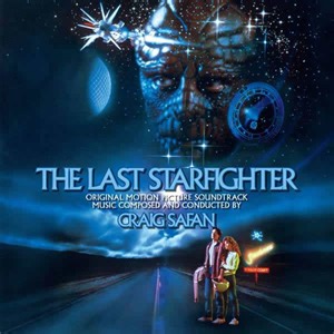 Craig Safan - The Last Starfighter (Original Motion Picture Soundtrack)