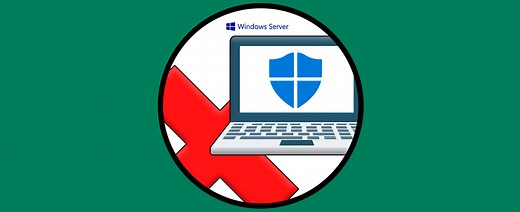 ▷ Desactivar o desinstalar Windows Defender Windows Server 2019, 2016