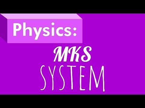 Physics MKS System: Standard Measurements