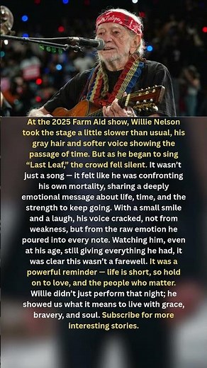 Willie Nelson’s “Last Leaf” Performance: A Powerful Reflection on Life